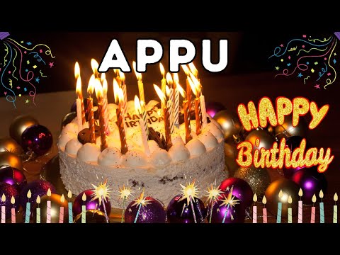 Happy Birthday Appu, Birthday of Appu, Best Birthday Wishes