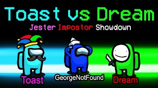 the TOAST vs DREAM 18,600 IQ Jester Impostor showdown... (custom mod)