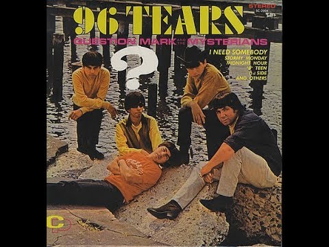 96 Tears - Question Mark & The Mysterians