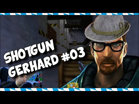 Shotgun Gerhard #03 - soviel Soldaten ! [Half Life]