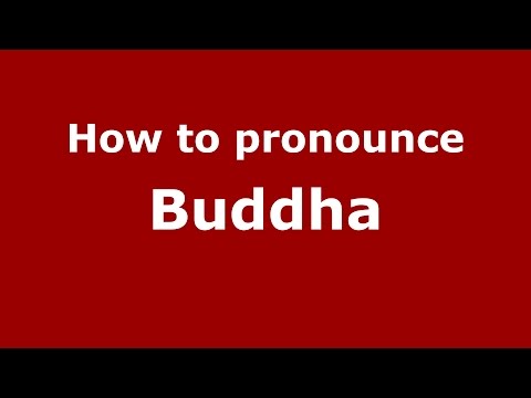 How to pronounce Buddha