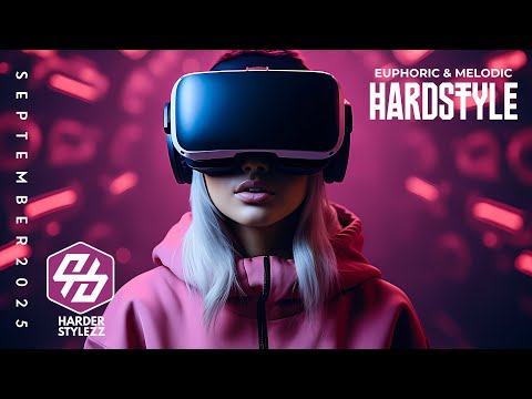 Euphoric & Melodic Hardstyle Mix |  September 2025 edition | Best Uplifting Hardstyle