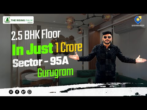The Rising Palm Floors Sector 95A Gurgaon