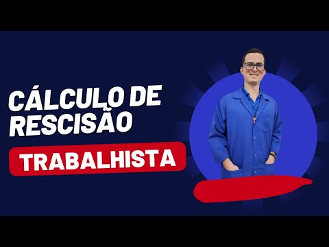 CÁLCULO DE RESCISÃO TRABALHISTA | PRÁTICA
