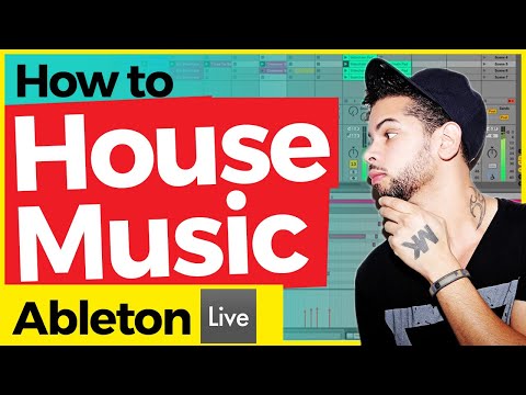 How to Make House Music in Ableton 10 - Step by Step! 🏠🎧
