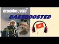 BassBoosted Pazhayoru Pattile Malayalam Song Use Movie Nairsaab