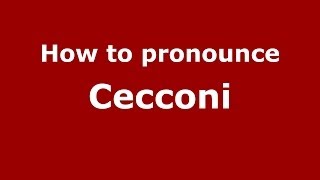 How to pronounce Cecconi