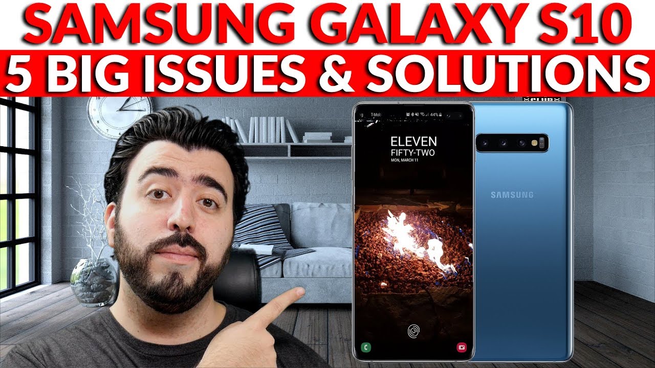 Samsung Galaxy S10 5 Big Issues & How To Fix Them - YouTube Tech Guy