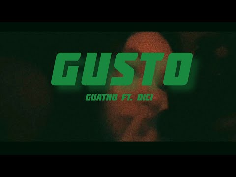 Guatno - GUSTO ft. Dici (Official Lyric Video)