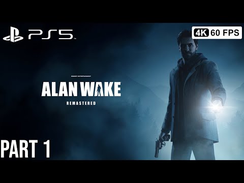 ALAN WAKE REMASTERED Gameplay Walkthrough Part 1  [4K 60FPS PS5] - No Commentary