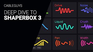 Video thumbnail for Deep dive guide to SHAPERBOX 3 by Cableguys  - tutorial by XNB