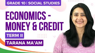 Money and Credit Class 10 Economics Chapter 3 in English | CBSE Class 10 Social Science Term-2 Exam