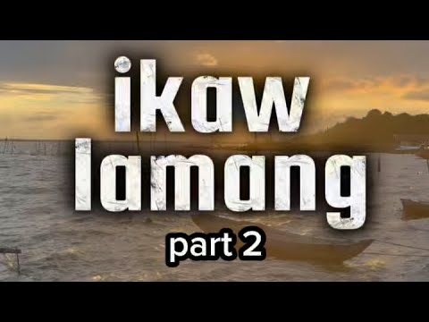 IKAW LAMANG ( part 2 )                                  #jhex #serjhex #shortvideo #trending #viral 
