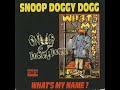 Snoop Doggy Dogg Who Am I What S My Name