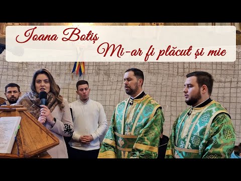 Ioana Botis - Mi-ar fi placut si mie