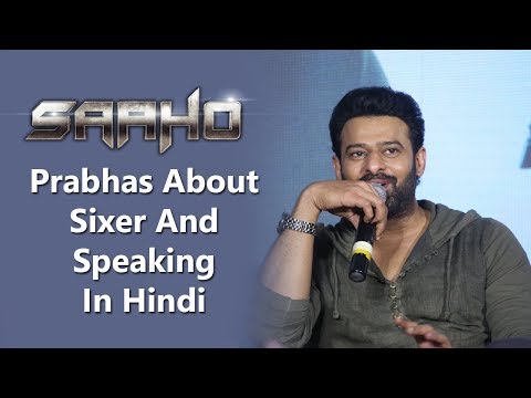 Prabhas About Sixer And Speaking In Hindi