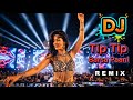 Tip Tip Barsaa Paani DJ Remix Party Songs Dj Mix Bollywood Party Song 2025