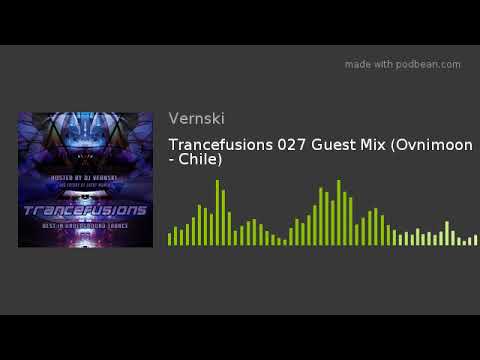 Trancefusions 027 Guest Mix (Ovnimoon - Chile)