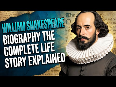 William Shakespeare Biography The Complete Life Story Explained 🥰👍