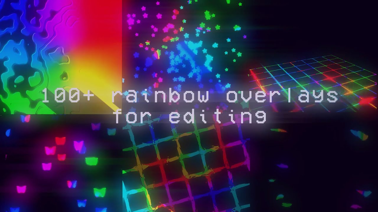 100+ rainbow overlays for editing (with mega link) FLASH WARNING