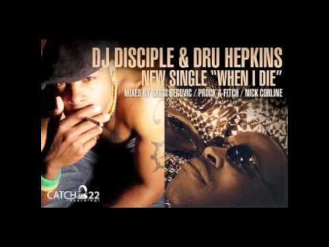 DJ Disciple & Dru Hepkins 'When I Die' (Le Souk NYC mix)