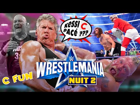 [KeSSi C PaCé] WWE Wrestlemania 38 - Nuit 2