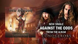 New Horizon - Against The Odds [Conquerors] 431 video