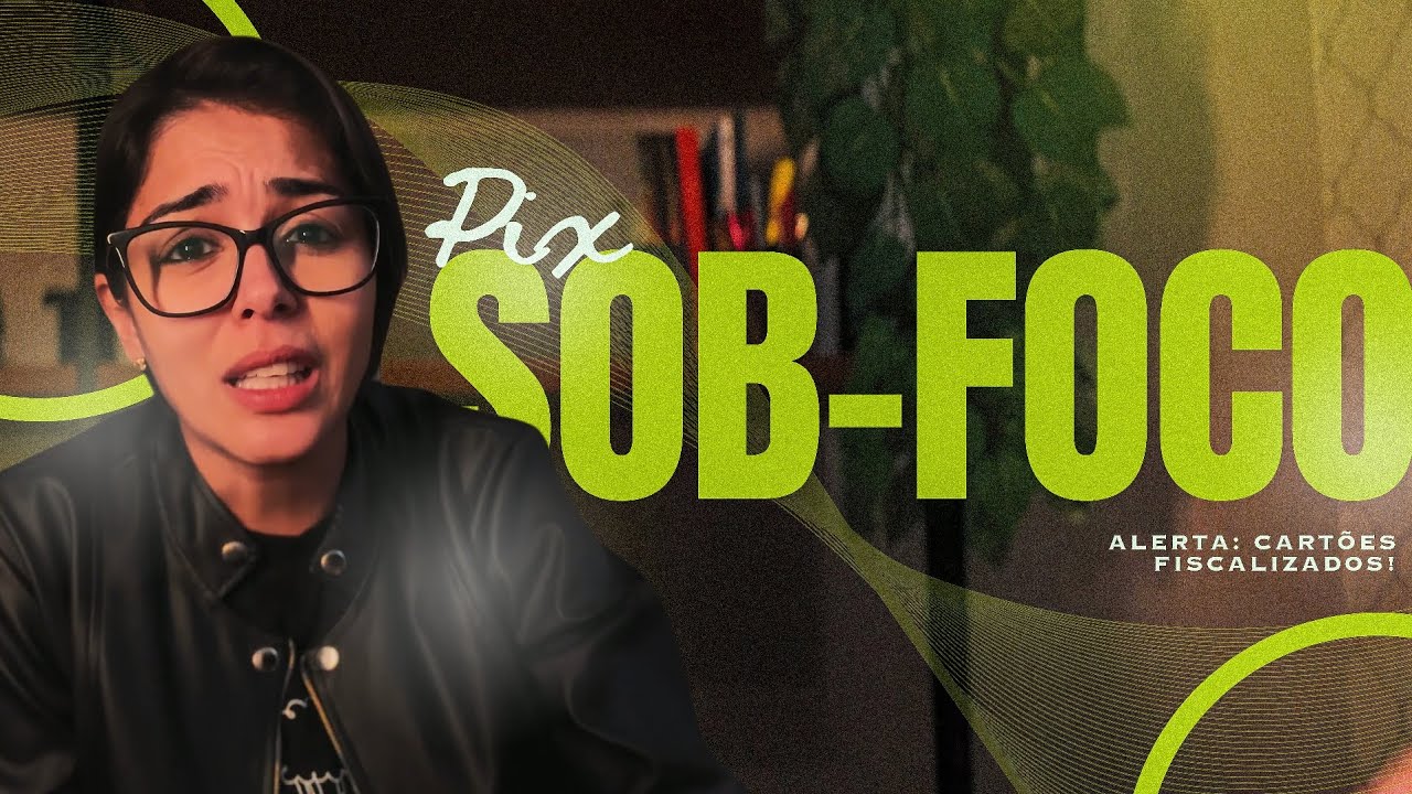 ! O PIX ESTA SOB-FOCO !