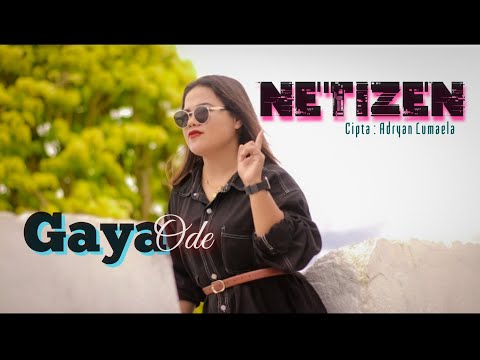 Gaya Ode - Netizen ( Official Music Video ) 2025
