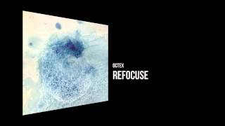 Octex - Refocuse [Chilli Space 7]