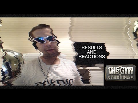 YZER TV - From The Gym To The Ring - Season 3 - RESULTS AND REACTIONS show