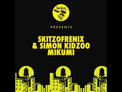 Skitzofrenix & Simon Kidzoo - Mikumi