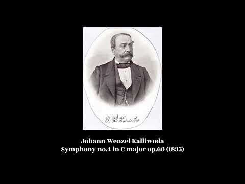 Johann Wenzel Kalliwoda - Symphony no.4 in C major op.60 (1835)