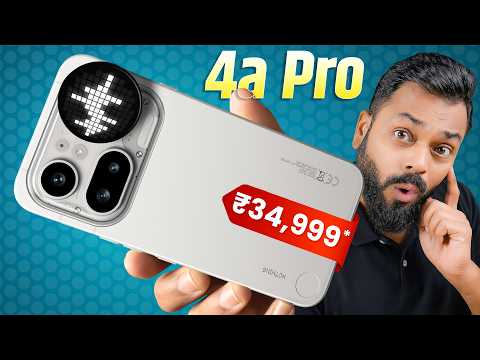 Nothing Phone (4a) Pro Unboxing & First Look ⚡ Glyph Matrix, SD 7 Gen 4, 5400mAh @ ₹3X,999*?