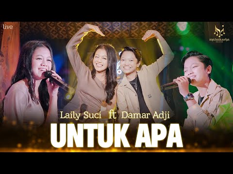 Laily Suci ft Damar Adji - UNTUK APA  [OFFICIAL MV.MK]