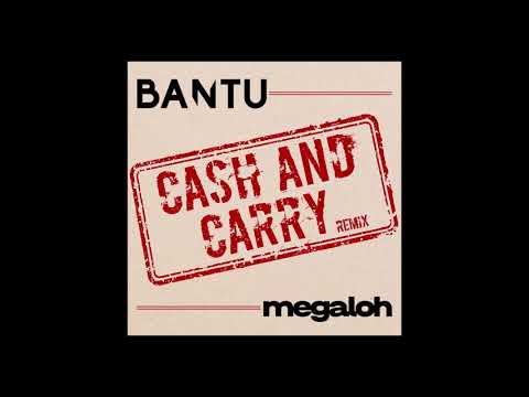 BANTU feat. Megaloh | Cash And Carry Remix (Official Audio)