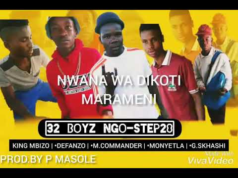 32 Boyz - Ngwana New Hit.Prod by P Masole