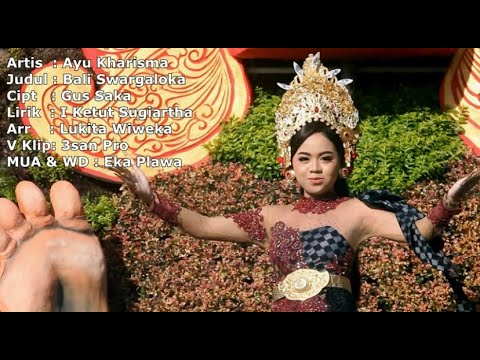 AYU KHARISMA - BALI SWARGALOKA