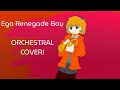Ego Renegade Boy - Orchestral Cover