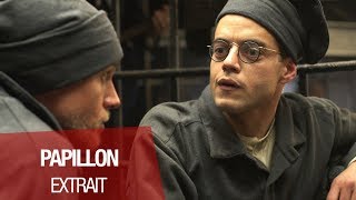 PAPILLON (Charlie Hunnam, Rami Malek) - Extrait \