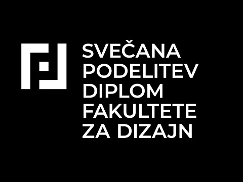 SVEČANA PODELITEV DIPLOM FAKULTETE ZA DIZAJN