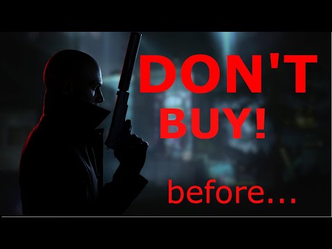 DON'T buy HITMAN World of Assassination on steam before watching this video