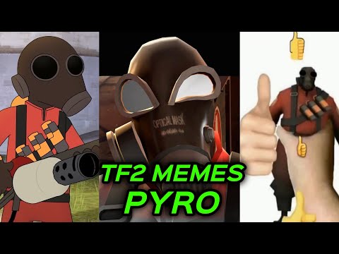 TF2 MEMES but JUST PYRO
