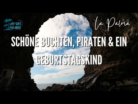 La Palma •  Schöne Buchten, Piraten & ein Geburtstagskind - Puntagorda & Piratenbucht | 4K Vlog #81