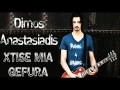 Dimos Anastasiadis Xtise mia gefira New Song ...