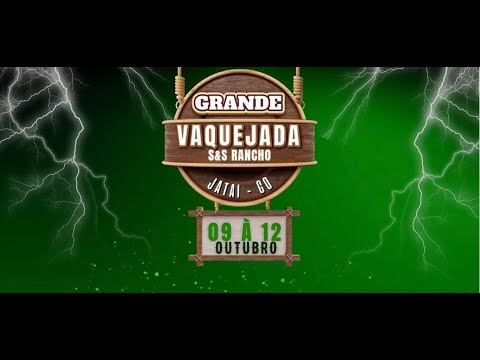 1° VAQUEJADA PARQUE S&S RANCHO JATAI - GOIAS
