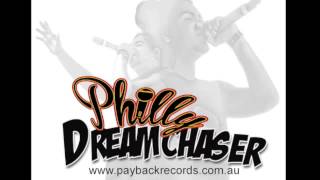 Philly - Dreamchaser (Album Version)