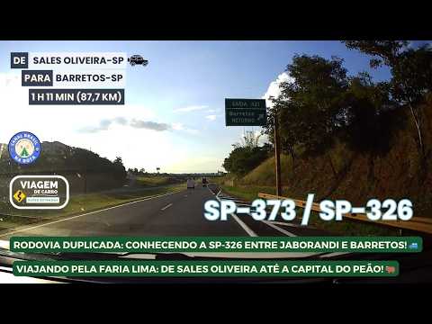 SP-373 / SP-326 | DE SALES OLIVEIRA-SP PARA BARRETOS-SP PELA RODOVIA FARIA LIMA! 🚗