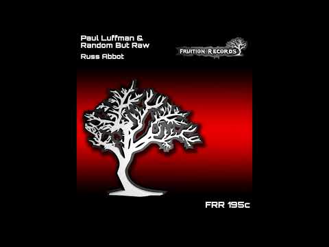 Paul Luffman & Random But Raw - Russ Abbot