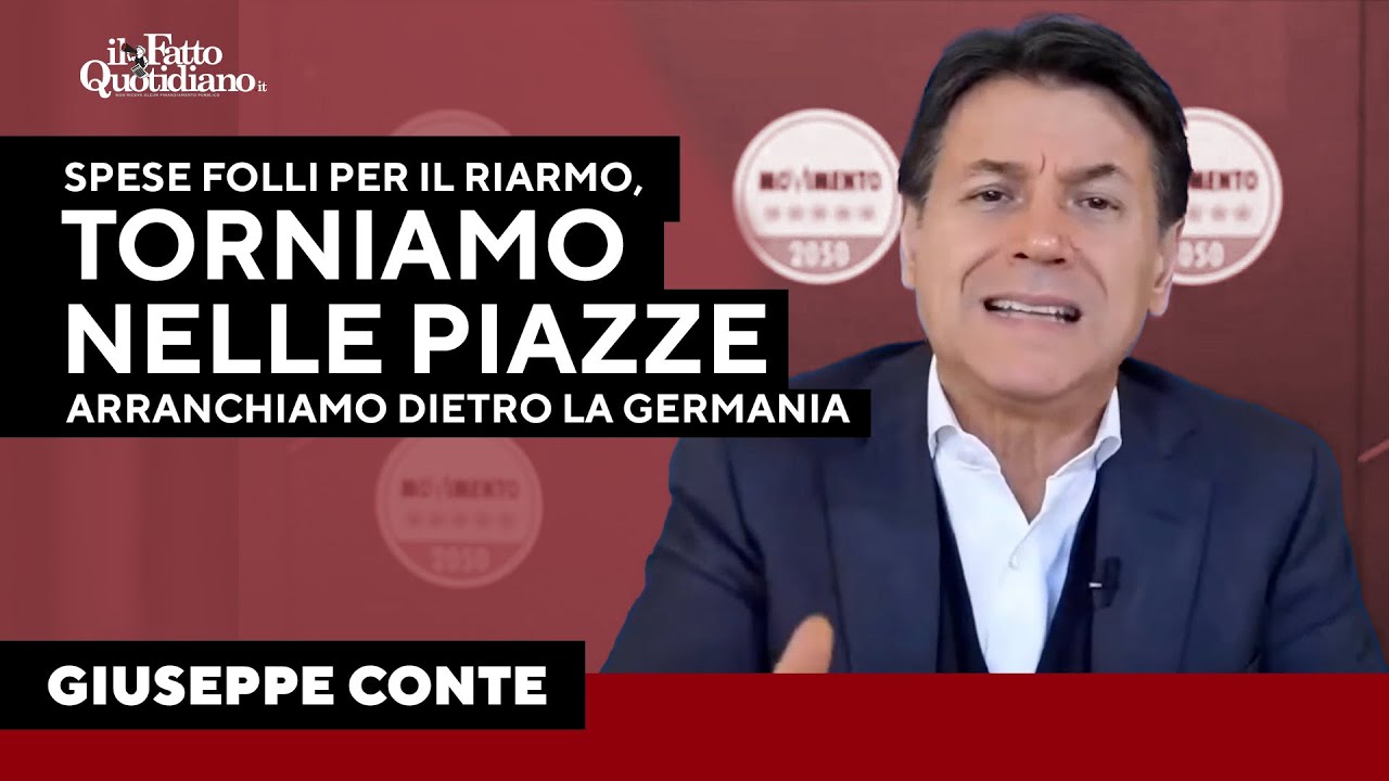 Conte: "Spese folli per i riarmo, dobbiamo tornare nelle piazze"